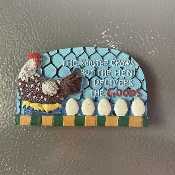 Other - Rooster Crows But Hen Delivers The Goods Magnet